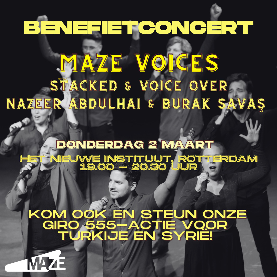 Poster aankondiging benefietconcert MAZE Voices & Friends voor giro 555 slachtoffers aardbeving Turkije en Syrië, 2 maart 2023 in Rotterdam